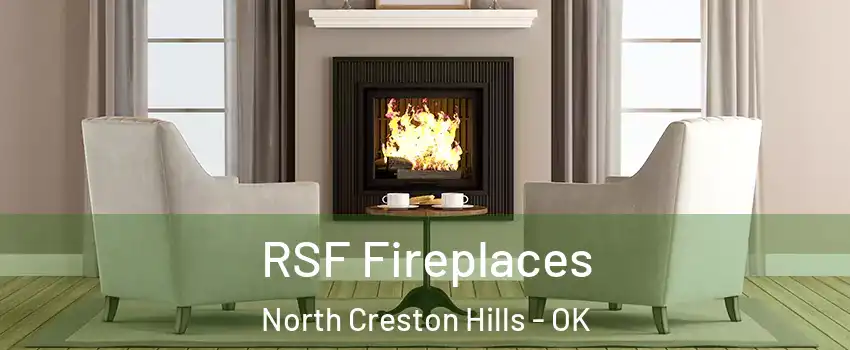 RSF Fireplaces North Creston Hills - OK