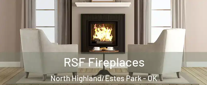 RSF Fireplaces North Highland/Estes Park - OK
