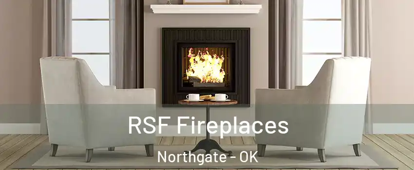 RSF Fireplaces Northgate - OK