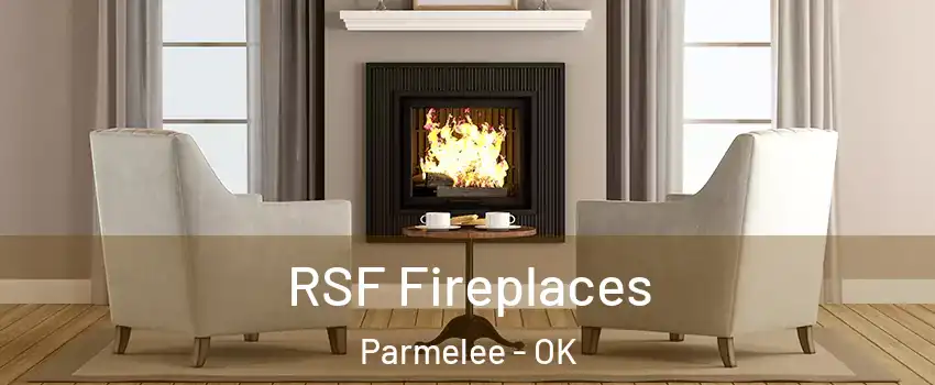 RSF Fireplaces Parmelee - OK