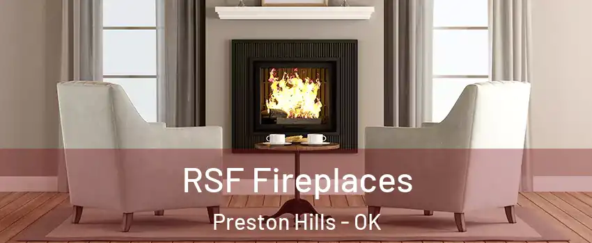 RSF Fireplaces Preston Hills - OK