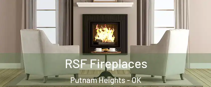 RSF Fireplaces Putnam Heights - OK