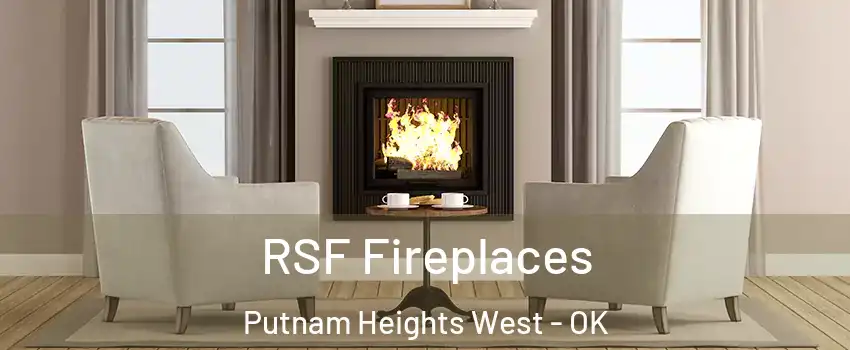 RSF Fireplaces Putnam Heights West - OK