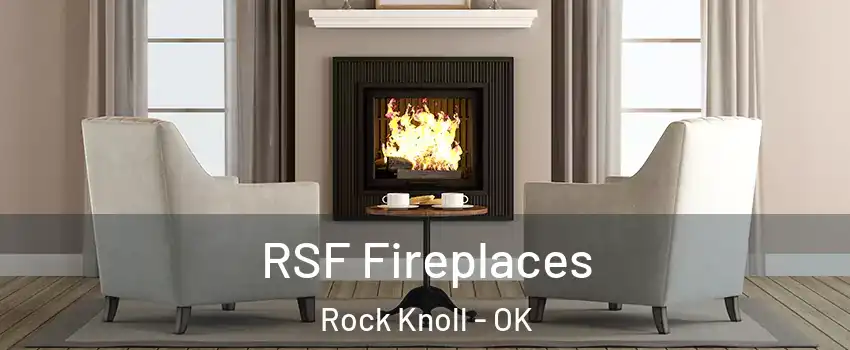 RSF Fireplaces Rock Knoll - OK
