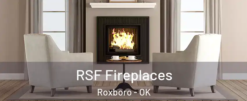 RSF Fireplaces Roxboro - OK