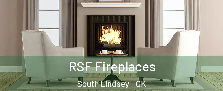RSF Fireplaces South Lindsey - OK