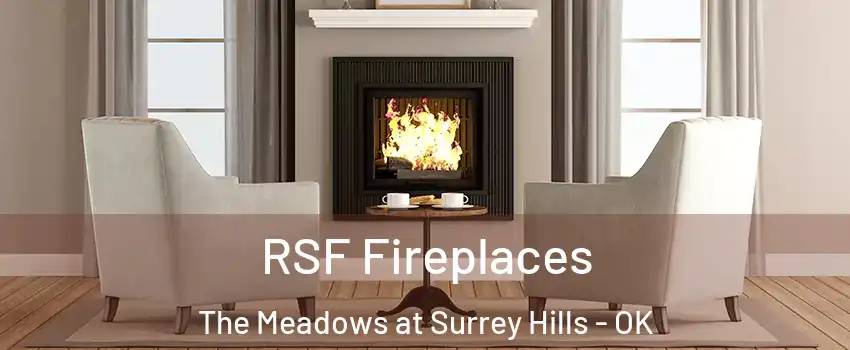 RSF Fireplaces The Meadows at Surrey Hills - OK
