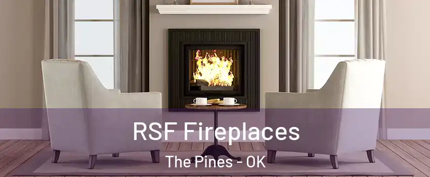 RSF Fireplaces The Pines - OK