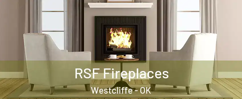 RSF Fireplaces Westcliffe - OK