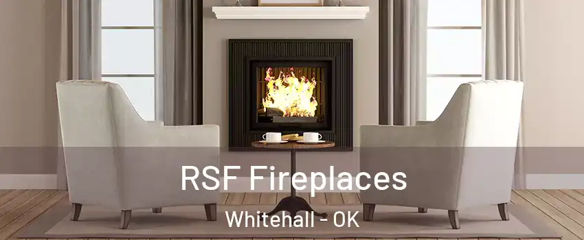 RSF Fireplaces Whitehall - OK