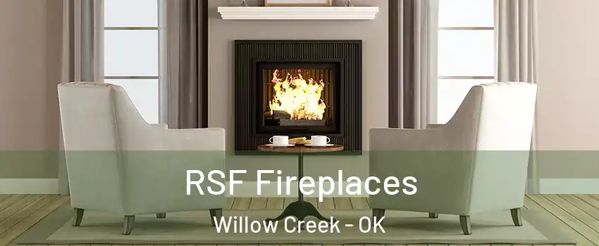 RSF Fireplaces Willow Creek - OK