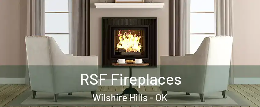 RSF Fireplaces Wilshire Hills - OK