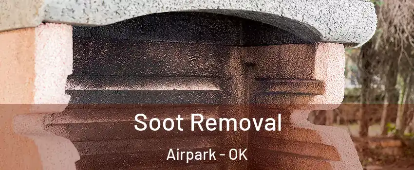 Soot Removal Airpark - OK