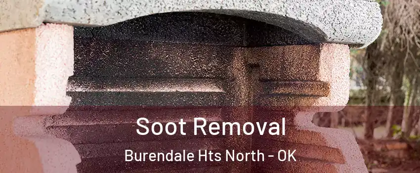 Soot Removal Burendale Hts North - OK