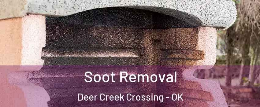 Soot Removal Deer Creek Crossing - OK