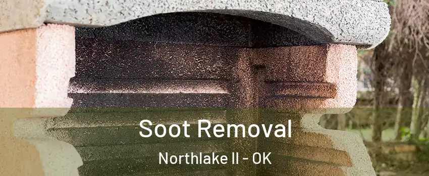 Soot Removal Northlake II - OK