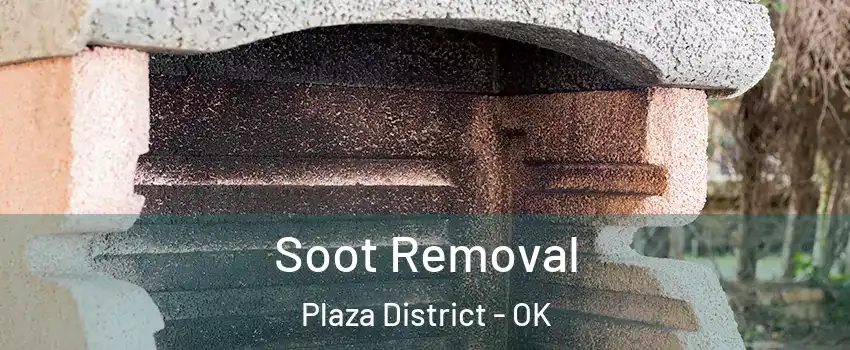 Soot Removal Plaza District - OK