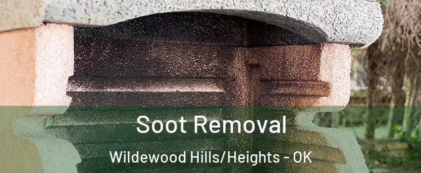 Soot Removal Wildewood Hills/Heights - OK
