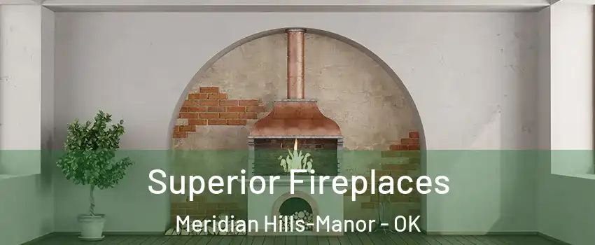 Superior Fireplaces Meridian Hills-Manor - OK