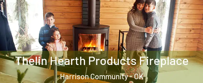 Thelin Hearth Products Fireplace Harrison Community - OK