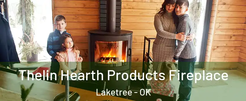Thelin Hearth Products Fireplace Laketree - OK