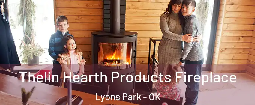 Thelin Hearth Products Fireplace Lyons Park - OK