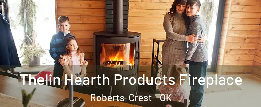 Thelin Hearth Products Fireplace Roberts-Crest - OK