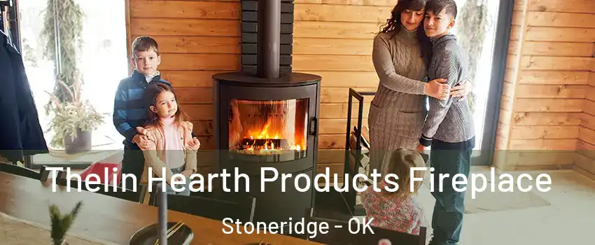 Thelin Hearth Products Fireplace Stoneridge - OK