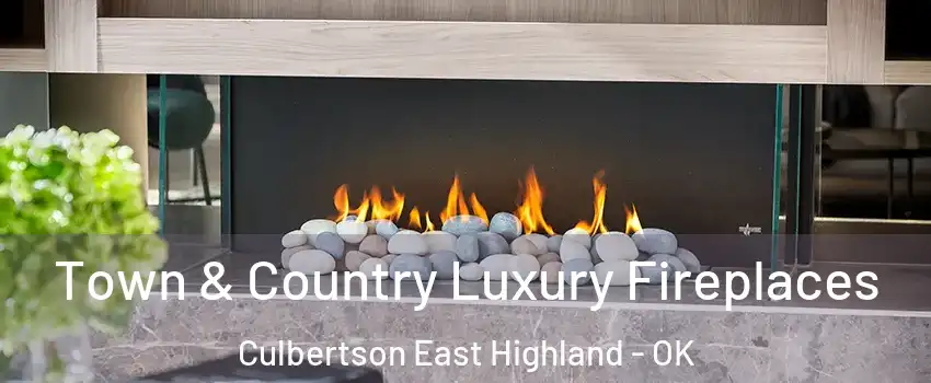 Town & Country Luxury Fireplaces Culbertson East Highland - OK