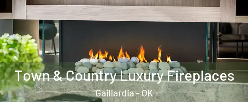 Town & Country Luxury Fireplaces Gaillardia - OK