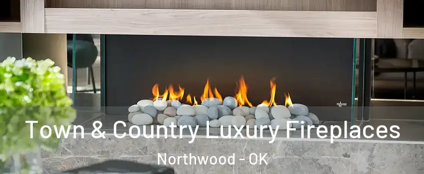 Town & Country Luxury Fireplaces Northwood - OK