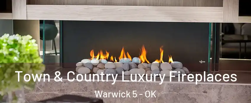 Town & Country Luxury Fireplaces Warwick 5 - OK