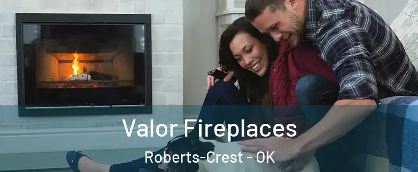 Valor Fireplaces Roberts-Crest - OK