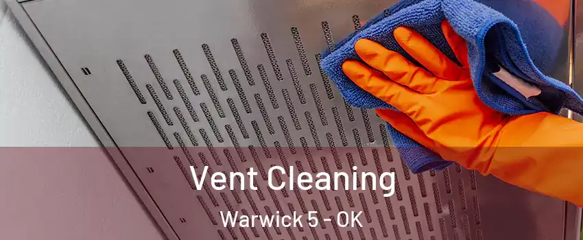 Vent Cleaning Warwick 5 - OK