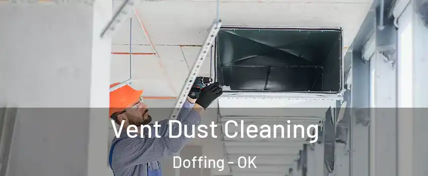 Vent Dust Cleaning Doffing - OK