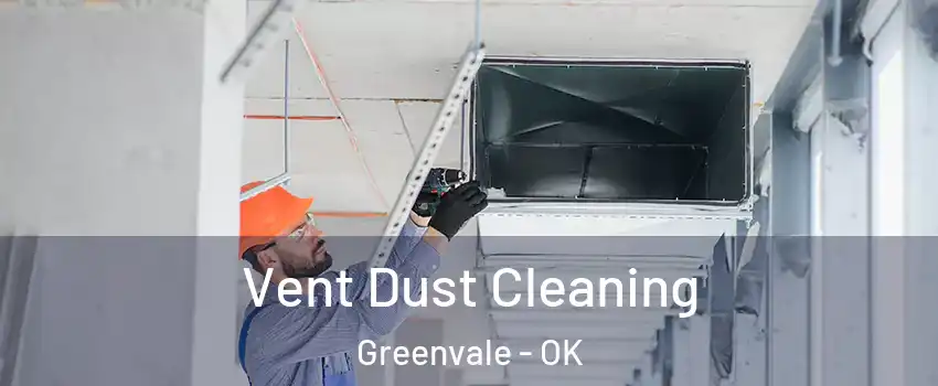 Vent Dust Cleaning Greenvale - OK