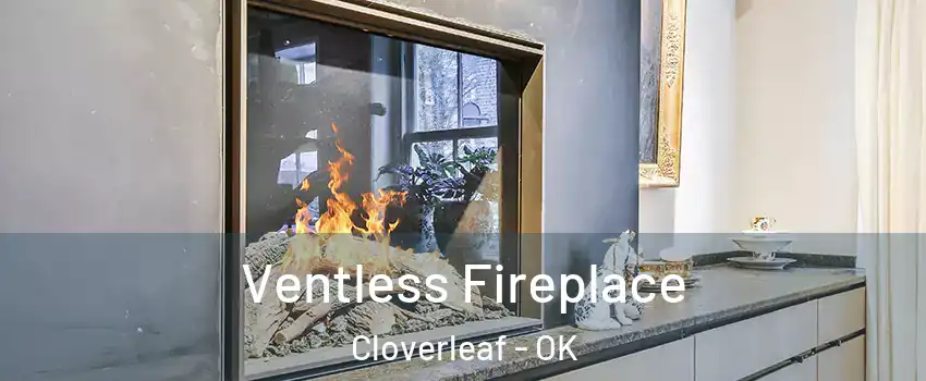 Ventless Fireplace Cloverleaf - OK