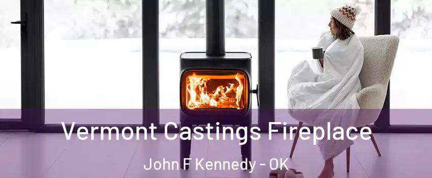 Vermont Castings Fireplace John F Kennedy - OK