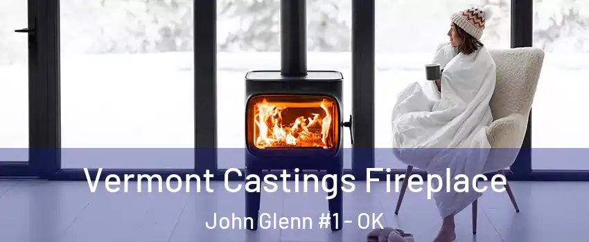 Vermont Castings Fireplace John Glenn #1 - OK