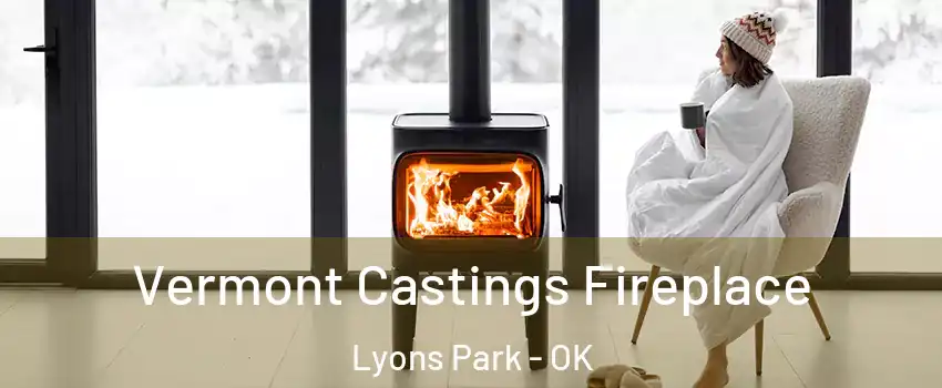 Vermont Castings Fireplace Lyons Park - OK