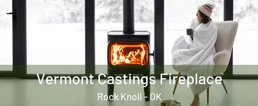 Vermont Castings Fireplace Rock Knoll - OK