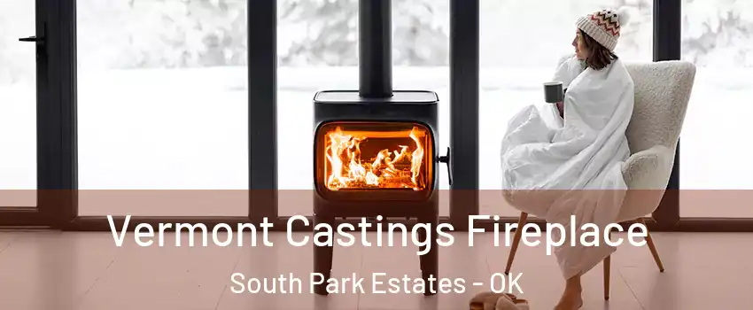 Vermont Castings Fireplace South Park Estates - OK