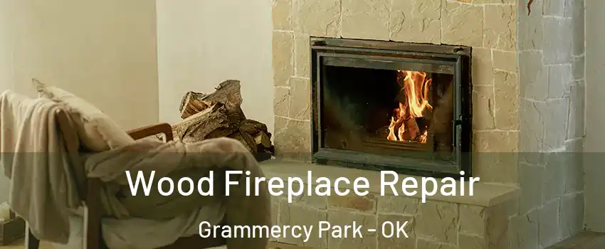 Wood Fireplace Repair Grammercy Park - OK