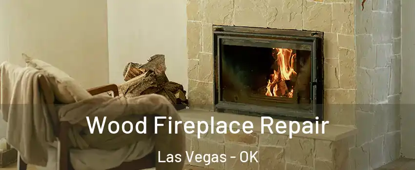 Wood Fireplace Repair Las Vegas - OK