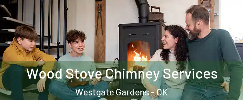 Wood Stove Chimney Services Westgate Gardens - OK