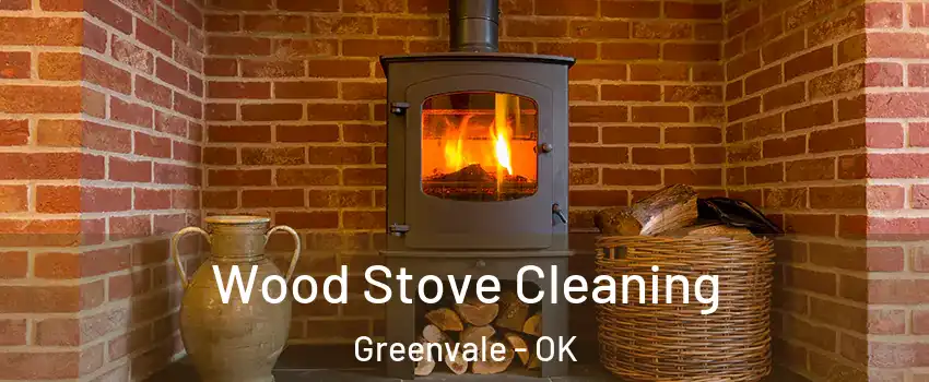 Wood Stove Cleaning Greenvale - OK