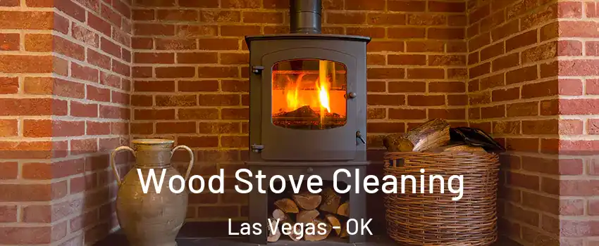 Wood Stove Cleaning Las Vegas - OK