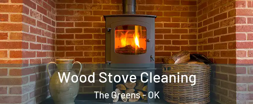 Wood Stove Cleaning The Greens - OK