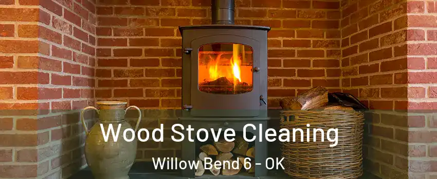 Wood Stove Cleaning Willow Bend 6 - OK